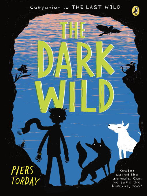 Title details for The Dark Wild by Piers Torday - Wait list